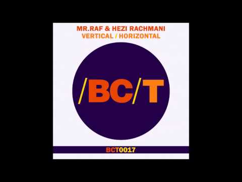 MR.Raf & Hezi Rachmani - Vertical (Original Mix)