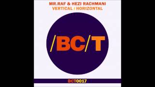 MR.Raf & Hezi Rachmani - Vertical (Original Mix)