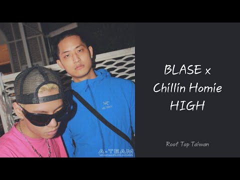 【中字】BLASÉ(블라세) x Chillin Homie(칠린호미) - HIGH