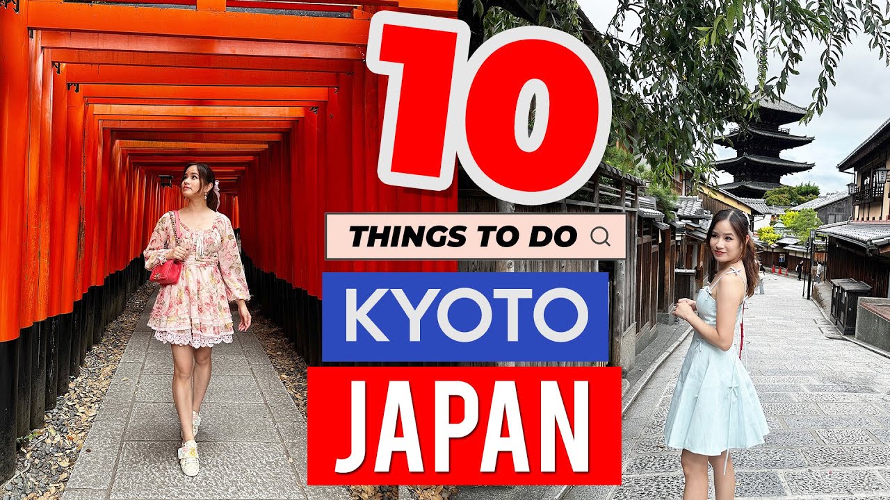 ⛩️ 10 things you MUST DO in KYOTO 🇯🇵 | Japan Travel Guide