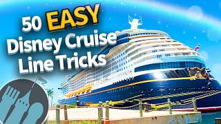 50 Easy Tricks That Make Disney Cruise Line So Much Easier