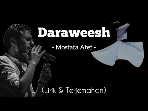 Mostafa Atef - Daraweesh | LIRIK & TERJEMAHAN