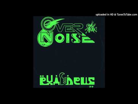 Over Noise -- Phaedrus (Vocal)
