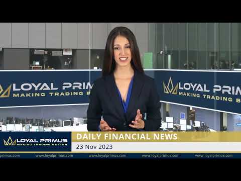 Loyal Primus Daily Financial News - 23 NOVEMBER 2023