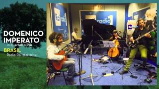 Domenico Imperato - Ausencia (Cesaria Evora) live Radio1Rai "Brasil"