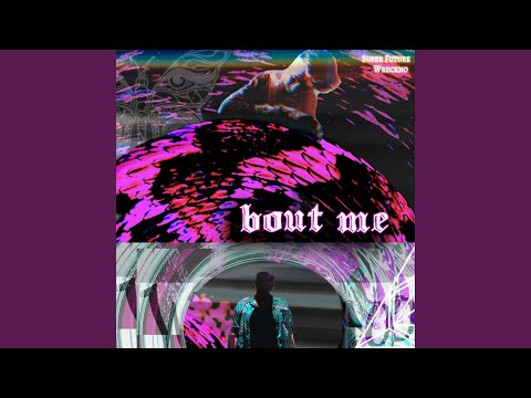 Bout Me