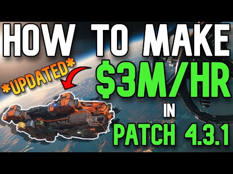 $3M/Hr CARGO MISSION MONEY GUIDE! STAR CITIZEN PATCH 4.3.1 BEST MONEY METHOD *UPDATED*  *FAST*