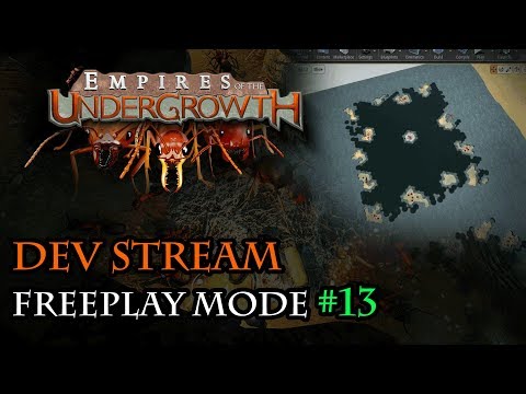 Freeplay Mode Development #13 - Empires of the Undergrowth Dev Stream 16/3/18