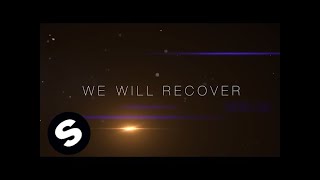 Kaaze & Michael Feiner - We Will Recover (Official Lyric Video