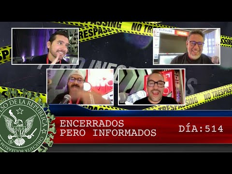 ENCERRADOS PERO INFORMADOS DÍA: 514 - EL PULSO DE LA REPÚBLICA