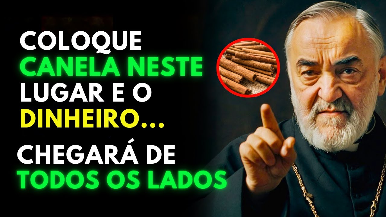Padre Pio: COLOQUE CANELA Neste LUGAR da sua Casa e ATRAIA MUITO DINHEIRO| Ensinamento Bíblico