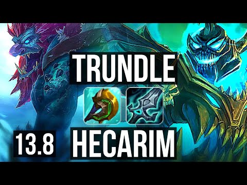 TRUNDLE vs HECARIM (JNG) | 11/0/3, Legendary, Rank 23 | TR Challenger | 13.8