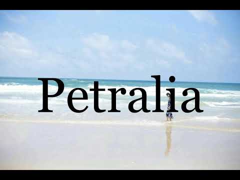 How To Pronounce Petralia🌈🌈🌈🌈🌈🌈Pronunciation Of Petralia