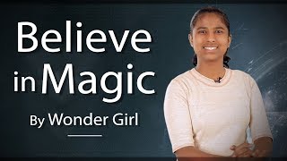 Believe in Magic by Wonder Girl  Inspirational Tal