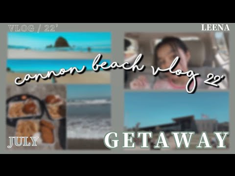 cannon beach vlog 22’