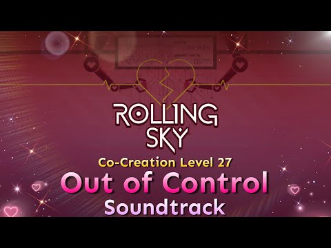 Rolling Sky - Co-Creation Level 27 Out Of Control [Official Soundtrack]
