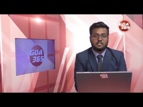 GOA365 ENGLISH NEWS BULLETIN 18TH OCT 2022