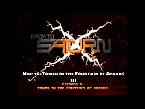 Back to Saturn X E2 - Map 16: Tower in the Fountain of Sparks III