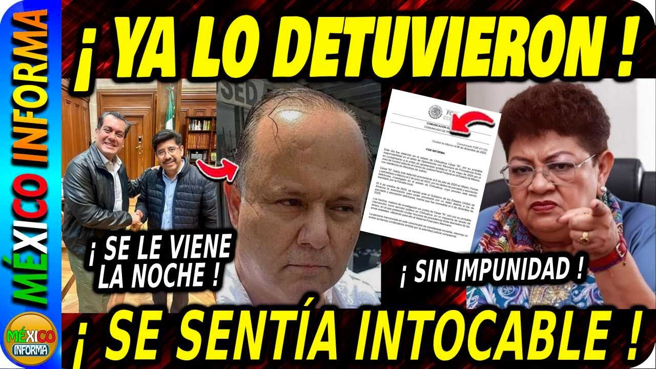 PRIANISTAS EN SHOCK. CAE CÉSAR DUARTE. PAN PROTEGE A CABEZA DE VACA. ERNESTINA VA CON TODO.