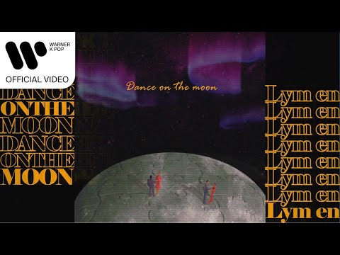 Lym en - Dance on the moon [Lyric Video]
