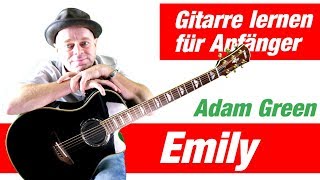 Emily Adam Green Gitarre lernen für Anfänger