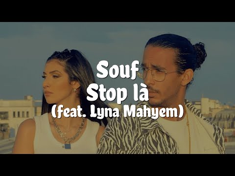 Souf ft. Lyna Mahyem - Stop là (Paroles/Lyrics)