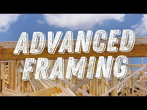 What is Advanced Framing?