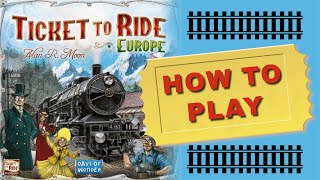 Ticket to Ride Europe - How to Play