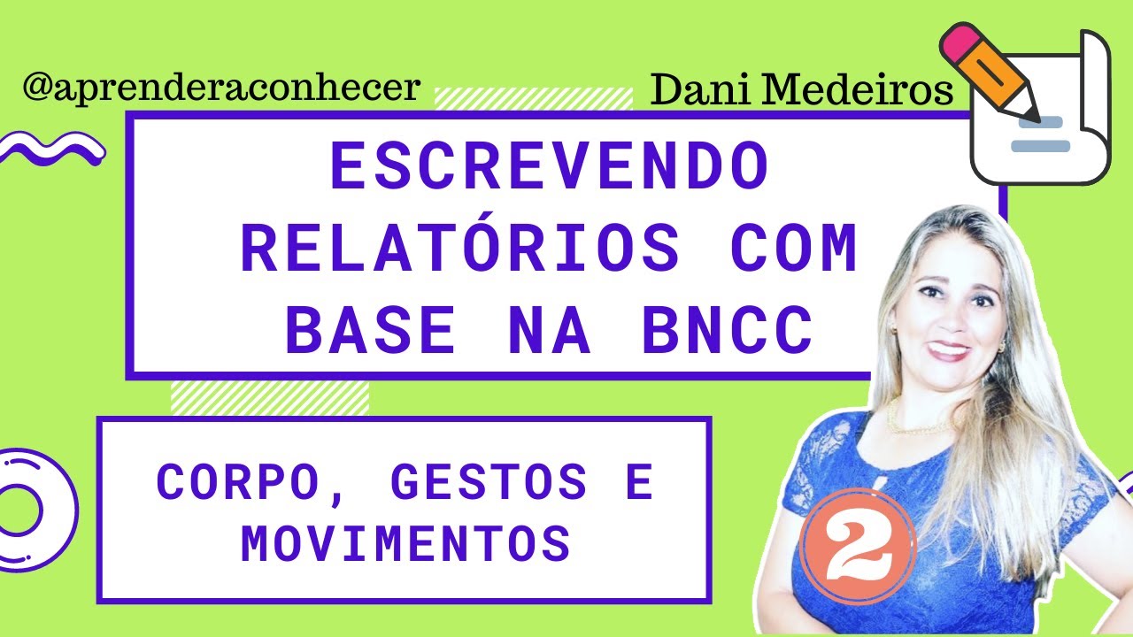 Escrevendo Relatório com base na BNCC: Eu, o outro e nós