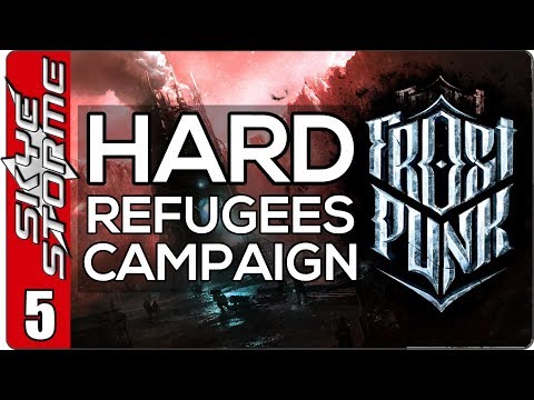 Frostpunk The Refugees Hard Campaign - EP 5 - CALL IT A DAY?