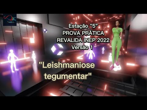 "LEISHMANIOSE TEGUMENTAR" Prova Prática - Revalida INEP 2022.1