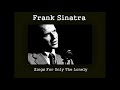 Frank Sinatra - Willow Weep For Me