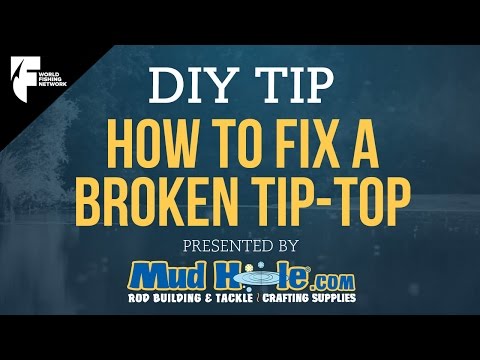 DIY TIP: How To Fix A Broken Tip-Top On Your Fishing Rod