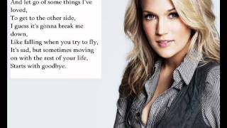 Starts with goodbye By Carrie Underwood Lyrics