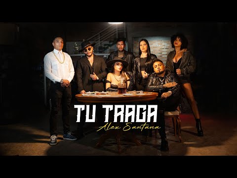 Tu Traga - Alex Santana (Video Oficial)