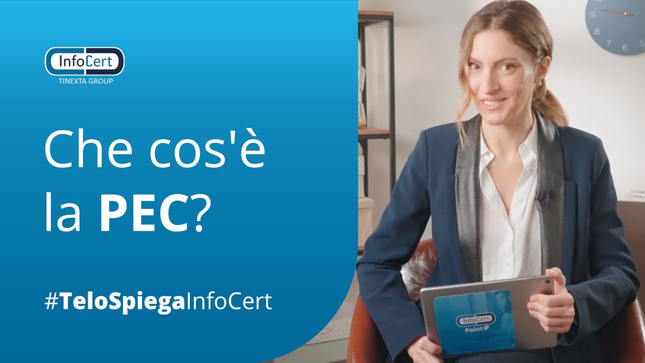 Che cos'è la PEC e come funziona? #TeLoSpiegaInfoCert