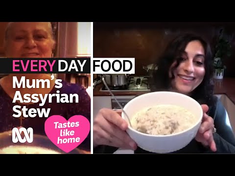 Tastes like Home: Mum's Assyrian stew | Everyday Food | ABC Australia