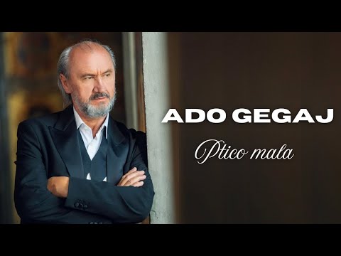 Ado Gegaj - Ptico mala [OFFICIAL VIDEO]