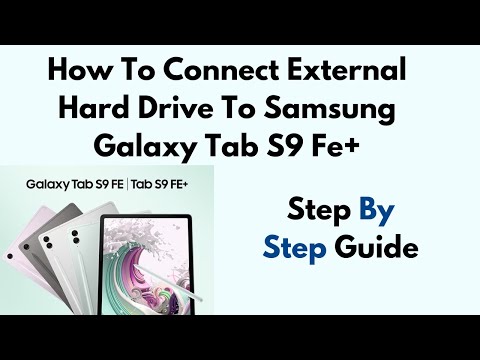 How To Connect External Hard Drive To Samsung Galaxy Tab S9 FE+