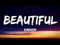Eminem - Beautiful (Lyrics)