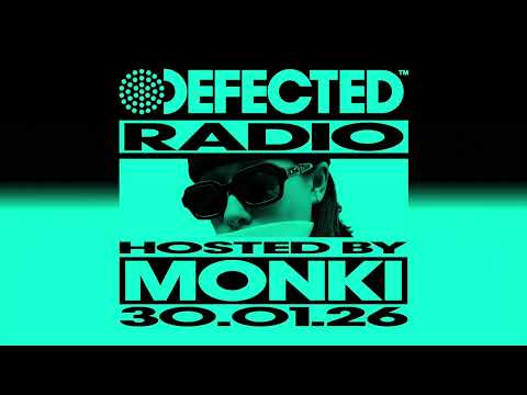 Defected Radio Show Hosted by Monki 30.01.26