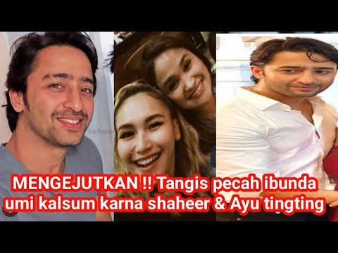 MENGEJUTKAN !! Tangis pecah ibunda umi kalsum karna shaheer & Ayu tingting