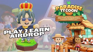 Paradise Tycoon P2A2 Mission Day 6| DK4 Gaming | Free To Play To earn games|