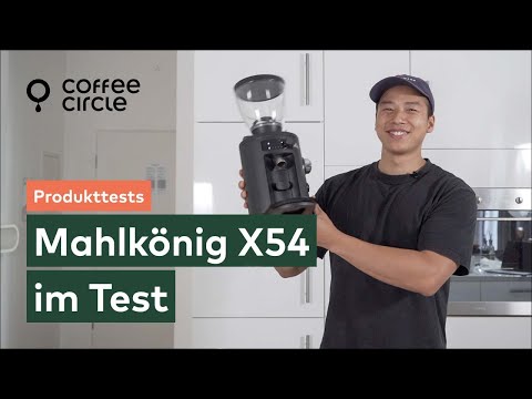 Mahlkönig X54 im Test | Coffee Circle