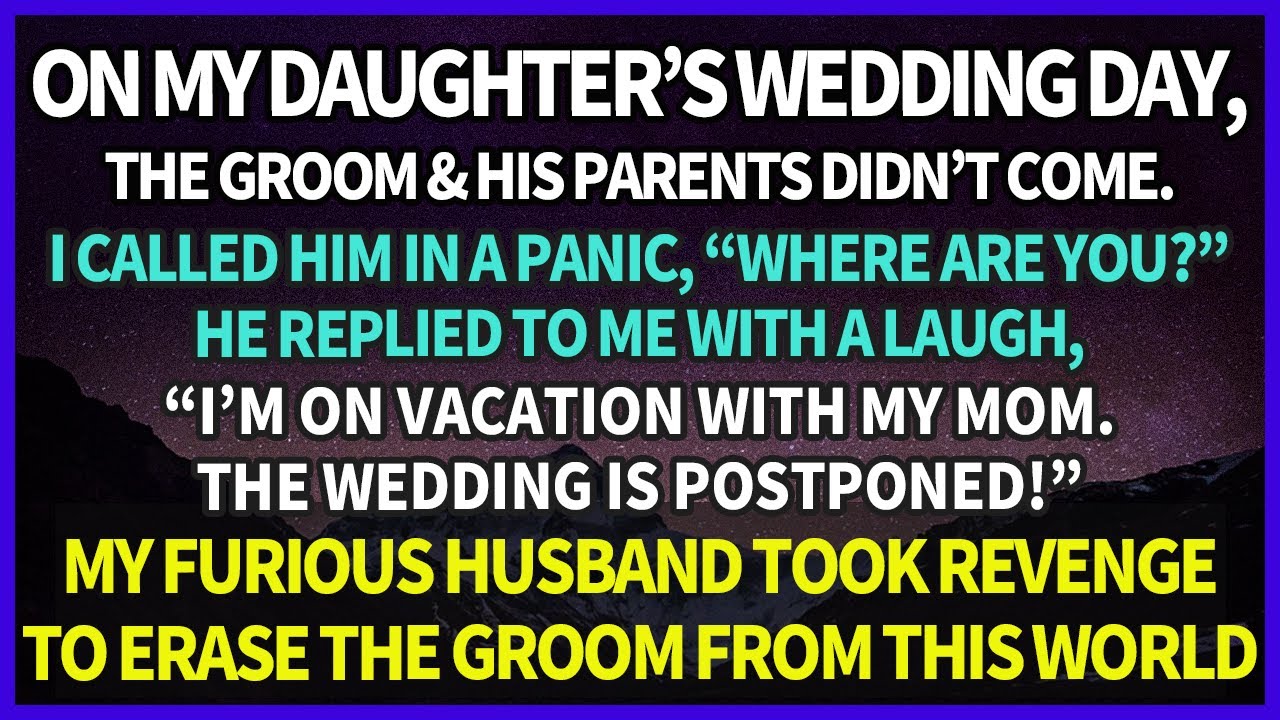 The Groom Didn't Come to My Daughter's Wedding. He Laughed, “The Wedding Is Postponed." But He...