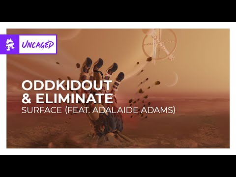 OddKidOut & Eliminate - SURFACE (feat. Adalaide Adams) [Bass | Monstercat]