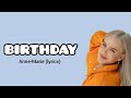 Anne-Marie - BIRTHDAY (lyrics)