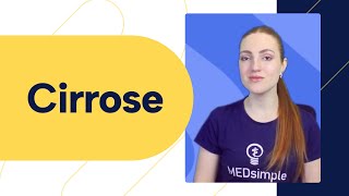Todo conteúdo sobre Cirrose Hepática para estudantes de Medicina