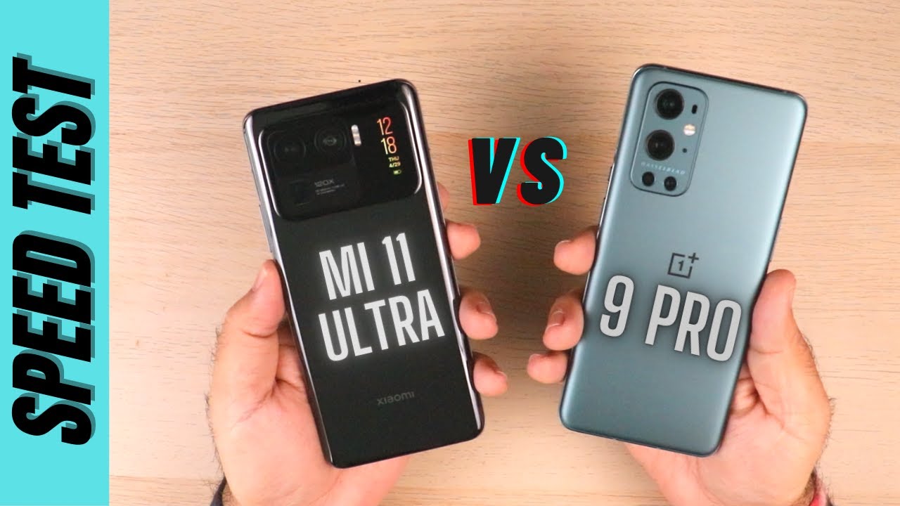 OnePlus 9 Pro vs Xiaomi Mi 11 Ultra - SPEED TEST