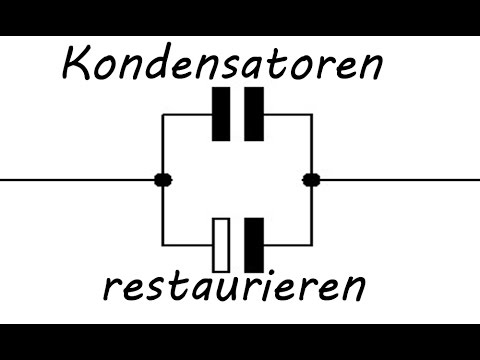 Wie restauriere ich alte Kondensatoren?